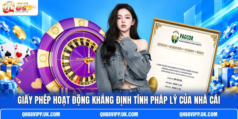 Giấy phép hoạt động khẳng định tính pháp lý của nhà cái Giấy phép hoạt động khẳng định tính pháp lý của nhà cái