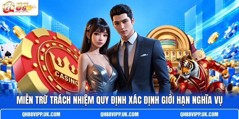 Miễn trừ trách nhiệm quy định xác định giới hạn nghĩa vụ