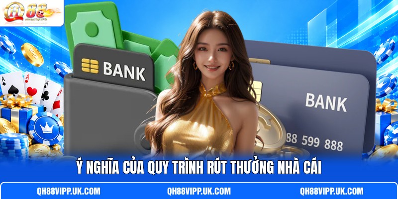 Ý nghĩa của quy trình rút thưởng nhà cái Ý nghĩa của quy trình rút thưởng nhà cái